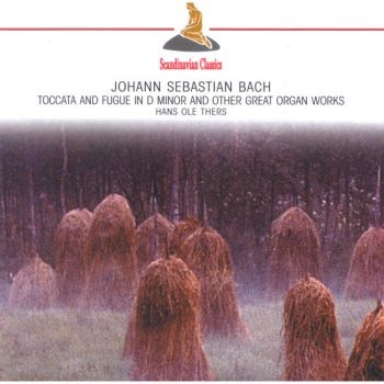 Thers Hans Ole - Bach: Toccata And Fugue In D in the group CD / Bestsellers at Bengans Skivbutik AB (3042246)
