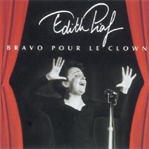 Piaf Edith - Bravo Pour Le Clown in the group CD / Pop at Bengans Skivbutik AB (3042382)