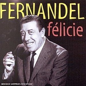 Fernandel - Felicie Aussi in the group CD / Pop at Bengans Skivbutik AB (3042383)
