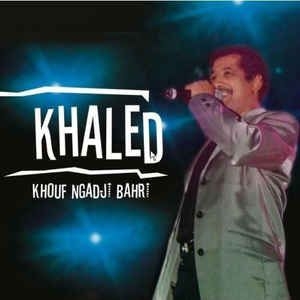 Khaled - Khouf Ngadji Bahri in the group CD / Pop-Rock at Bengans Skivbutik AB (3042698)