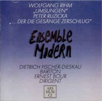 Ensemble Modern/Fischer-Dieskau/Bou - Rihm/Ruzicka: Umsungen in the group CD / Pop at Bengans Skivbutik AB (3042886)