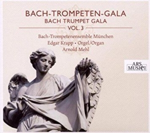 Bach-Trompetenensemble München/Mehl - Bach-Trompeten-Gala Vol. 3 in the group CD / Pop at Bengans Skivbutik AB (3042910)