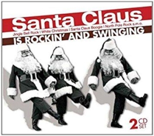 Blandade Artister - Santa Claus Is Rockin' & Swingin' in the group CD / Övrigt at Bengans Skivbutik AB (3043134)