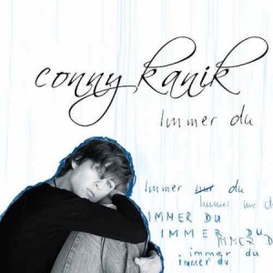 Kanik Conny - Immer Du in the group CD / Pop at Bengans Skivbutik AB (3043269)