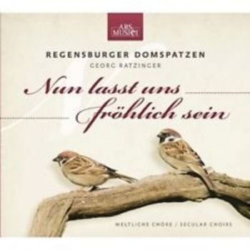 Regensburger Domspatzen Georg Ratzi - Nun Lasst Uns Fröhlich Sein in the group CD / Bestsellers at Bengans Skivbutik AB (3043333)