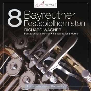 Bayreuther Festspielhornisten - Wagner: Fantasien Für 8 Hörner in the group CD / Pop at Bengans Skivbutik AB (3043346)
