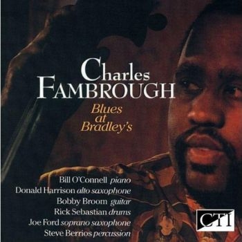 Fambrough Charles - Blues At Bradleys in the group CD / Jazz/Blues at Bengans Skivbutik AB (3043495)