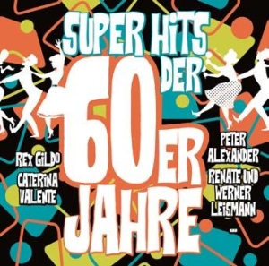 Blandade Artister - Super Hits Der 60Er Jahre in the group CD / Pop at Bengans Skivbutik AB (3049749)