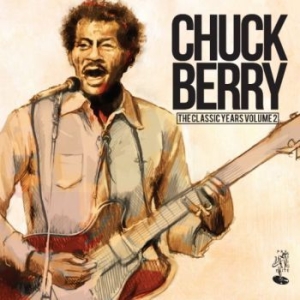 Berry Chuck - Classic Years Vol.2 in the group CD / Pop-Rock at Bengans Skivbutik AB (3049849)