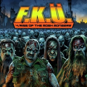 F.K.U. - 4:Rise Of The Mosh Mongers - Digipa in the group CD / Hårdrock/ Heavy metal at Bengans Skivbutik AB (3050397)