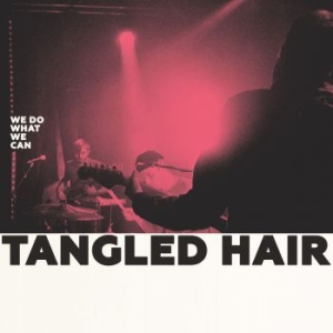 Tangled Hair - We Do What We Can in the group VINYL / Rock at Bengans Skivbutik AB (3052812)