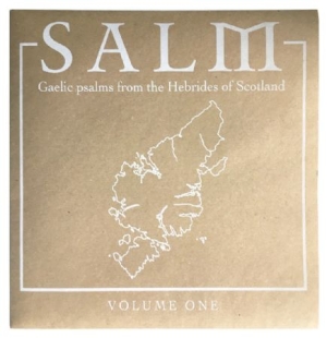Salm - Salm Volume One:Gaelic Psalms in the group VINYL / Elektroniskt,World Music at Bengans Skivbutik AB (3052818)