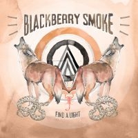 Blackberry Smoke - Find A Light in the group CD / Pop-Rock at Bengans Skivbutik AB (3065645)