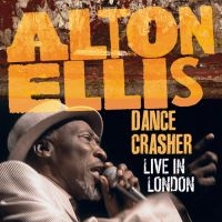 Ellis Alton - Dance Crasher Live In London (Cd + in the group CD / Reggae at Bengans Skivbutik AB (3071264)