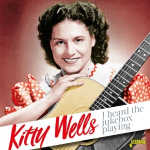 Wells Kitty - I Heard The Jukebox Playing in the group CD / Country at Bengans Skivbutik AB (3071549)