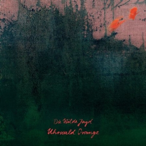 Die Wilde Jagd - Uhrwald Orange in the group CD / Rock at Bengans Skivbutik AB (3071597)
