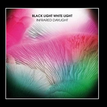 Black Light White Light - Infrared Daylight - Ltd.Ed. in the group VINYL / Bestsellers at Bengans Skivbutik AB (3071661)