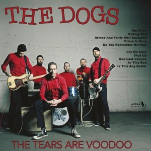 Dogs - Tears Are Voodoo in the group VINYL / Norsk Musik,Pop-Rock at Bengans Skivbutik AB (3071671)