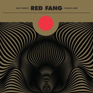 Red Fang - Only Ghosts in the group OTHER / MK Test 4 at Bengans Skivbutik AB (3075026)