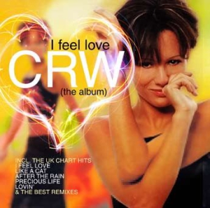 Crw - I Feel Love in the group CD / Dance-Techno,Pop-Rock at Bengans Skivbutik AB (3075091)