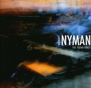 Nyman - The Piano Sings in the group CD / Klassiskt,Pop-Rock at Bengans Skivbutik AB (3075174)