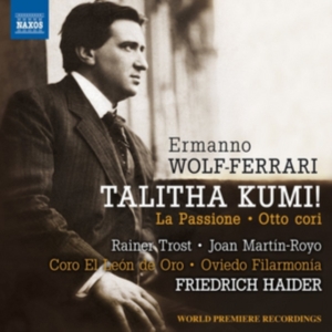 Wolf-Ferrari Ermanno - Talitha Kumi!, La Passione & Otto C in the group Externt_Lager /  at Bengans Skivbutik AB (3075297)