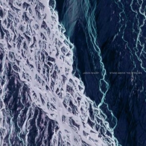 Jason Sharp - Stand Above The Streams in the group VINYL / Dance-Techno at Bengans Skivbutik AB (3082437)