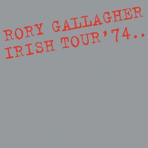 Rory Gallagher - Irish Tour '74 in the group CD / Rock at Bengans Skivbutik AB (3082925)