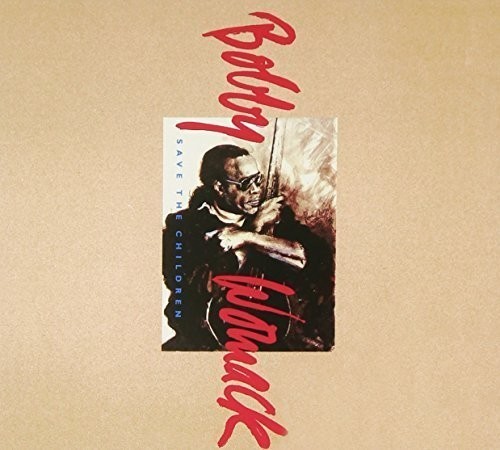 Bobby Womack - Save The Children in the group CD / RNB, Disco & Soul at Bengans Skivbutik AB (3084467)