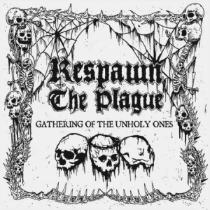 Respawn The Plague - Gathering Of The Unholy Ones in the group VINYL / Hårdrock/ Heavy metal at Bengans Skivbutik AB (3085263)