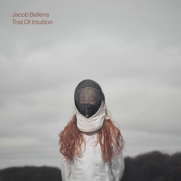 Jacob Bellens - Trail Of Intuition in the group VINYL / Bestsellers at Bengans Skivbutik AB (3094269)
