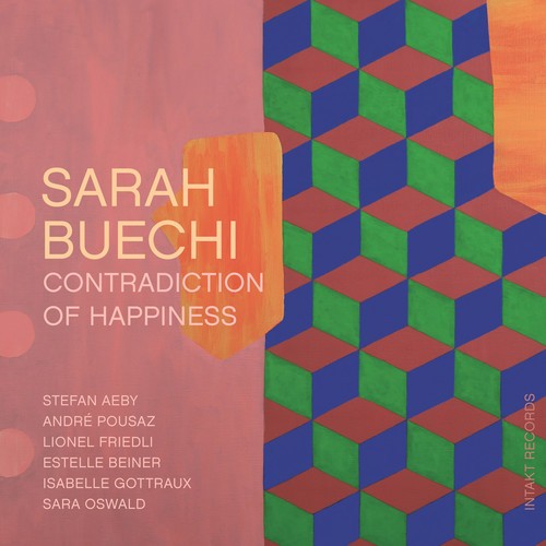 Buechi Sarah - Contradiction Of Happiness in the group CD / Jazz/Blues at Bengans Skivbutik AB (3097069)