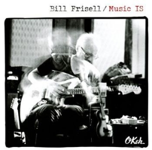 Frisell Bill - Music Is in the group OTHER / MK Test 4 at Bengans Skivbutik AB (3098763)