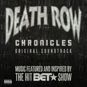 Blandade Artister - Death Row Chronicles - Soundtrack in the group CD / Hip Hop-Rap at Bengans Skivbutik AB (3099108)