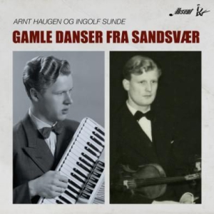 Haugen Arnt & Ingolf Sunde - Gamle Danser Fra Sandsvaer in the group CD / Elektroniskt,World Music at Bengans Skivbutik AB (3099113)