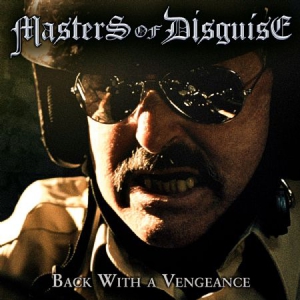 Masters Of Disguise - Back With A Vengeance in the group VINYL / Hårdrock/ Heavy metal at Bengans Skivbutik AB (3099394)
