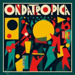 Ondatropica - Ondatropica in the group CD / Elektroniskt at Bengans Skivbutik AB (3099485)