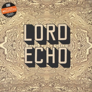 Lord Echo - Melodies in the group VINYL / Elektroniskt,World Music at Bengans Skivbutik AB (3099529)
