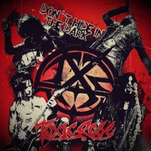 Toxic Rose - Don't Hide In The Dark in the group VINYL / Hårdrock/ Heavy metal at Bengans Skivbutik AB (3110015)