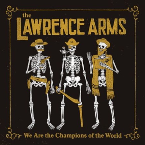 Lawrence Arms - We Are The Champions Of The World in the group VINYL / Pop-Rock at Bengans Skivbutik AB (3110108)