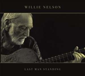 Nelson Willie - Last Man Standing in the group CD / CD Country at Bengans Skivbutik AB (3110419)