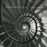 BRAD MEHLDAU - AFTER BACH in the group CD / Jazz at Bengans Skivbutik AB (3110440)