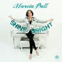 Ball Marcia - Shine Bright in the group CD / Blues,Jazz at Bengans Skivbutik AB (3113658)