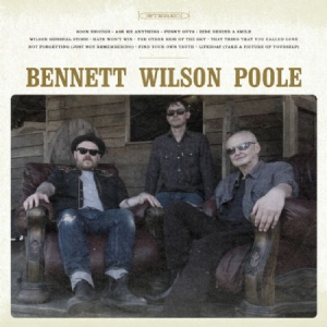 Bennett Wilson Poole - Bennett Wilson Poole in the group VINYL / Pop-Rock at Bengans Skivbutik AB (3113696)