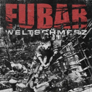 Fubar - Weltschmerz in the group OTHER / Övrigt /  at Bengans Skivbutik AB (3113742)
