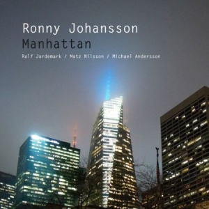 Johansson Ronny - Manhattan in the group OTHER /  / CDON Jazz klassiskt NX at Bengans Skivbutik AB (3115882)