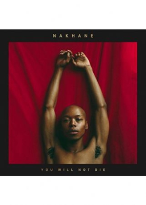 Nakhane - You Will Not Die in the group CD / Pop-Rock at Bengans Skivbutik AB (3116458)