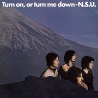 N.S.U. - Turn On, Or Turn Me Down in the group CD / Rock at Bengans Skivbutik AB (3116783)
