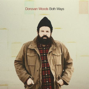 Donovan Woods - Both Ways in the group VINYL / Pop-Rock,Svensk Folkmusik at Bengans Skivbutik AB (3117557)