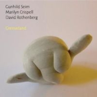 Seim Gunhild/Marilyn Crispell/David - Grenseland in the group CD / Jazz/Blues at Bengans Skivbutik AB (3117597)